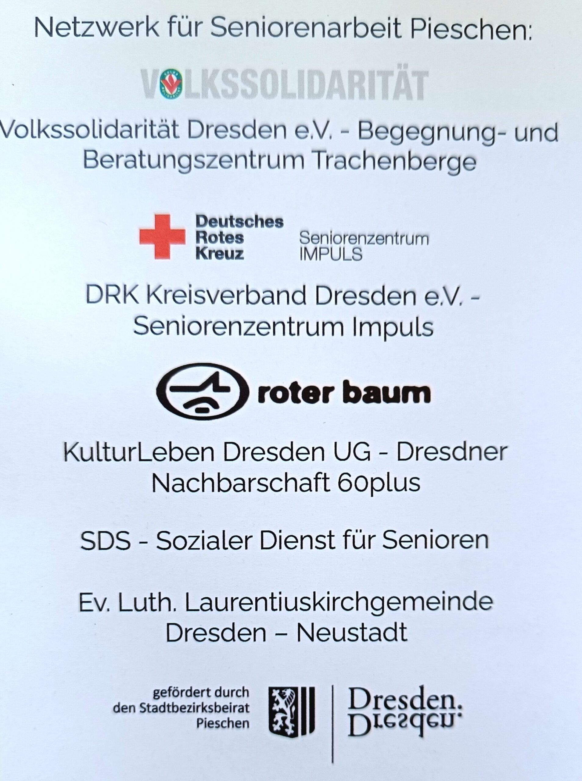 Wöchentlich kommt eine andere Person von DRK, Volkssolidarität oder anderen Akteuren der Seniorenarbeit zum Zuhören. 